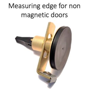 Measuring edge for non magnetic doors